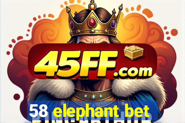 58 elephant bet